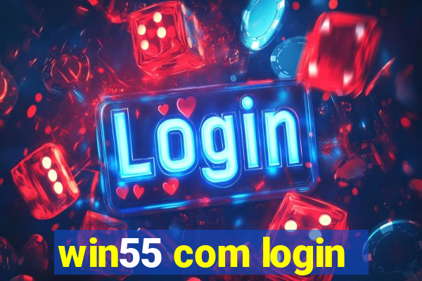 win55 com login